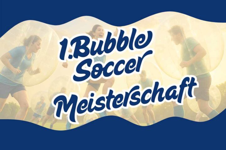 1. Bubble Soccer Meisterschaft